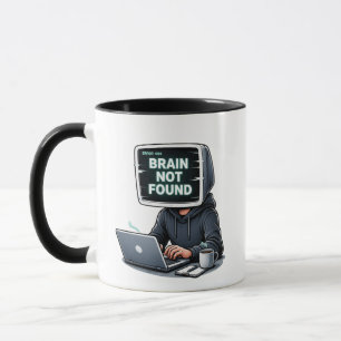 Error 404 Brain Not Found Funny Design – Programme Mug