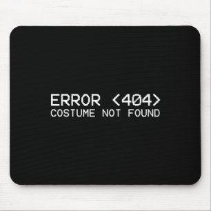 Error 404 costume not found Fun Halloween 2019 pro Mouse Mat