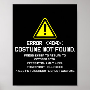 Error 404 Costume Not Found Funny Halloween for Poster