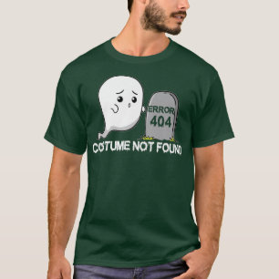 Error 404 Costume Not Found Ghost Boo Halloween 73 T-Shirt