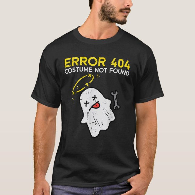 Error 404 Costume Not Found Ghost Funny Halloween  T-Shirt (Front)