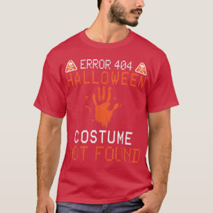 Error 404 Costume Not Found Halloween Coding Costu T-Shirt