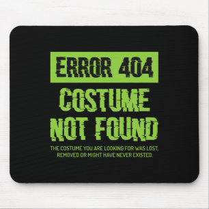 Error 404 Costume Not Found Lazy Halloween Matchin Mouse Mat