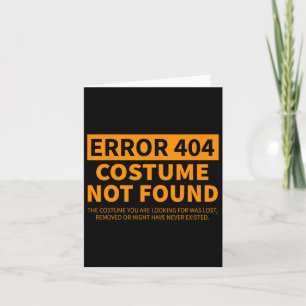 Error 404 Costume Not Found Matching Funny Lazy Ha Card