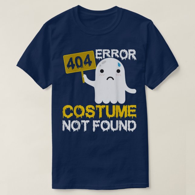 Error 404 Costume Not Found Scary Ghost Halloween  T-Shirt (Design Front)