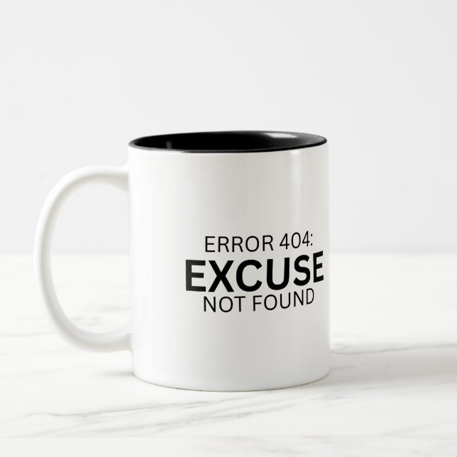 Error 404: Excuse Not Found Two-Tone Coffee Mug (Left)