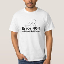 Error 404 Girlfriend Not Found - Geek Humour