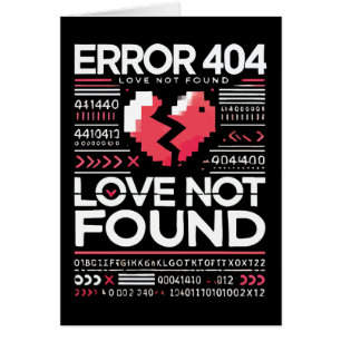 Error 404 Love Not Found, Funny Anti-Valentine’s