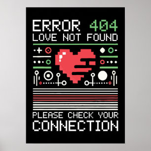 Error 404 Love Not Found, Funny Anti-Valentine’s Poster