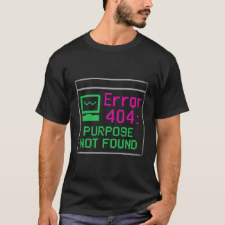 Error 404: Purpose Not Found Retro Tech T-Shirt