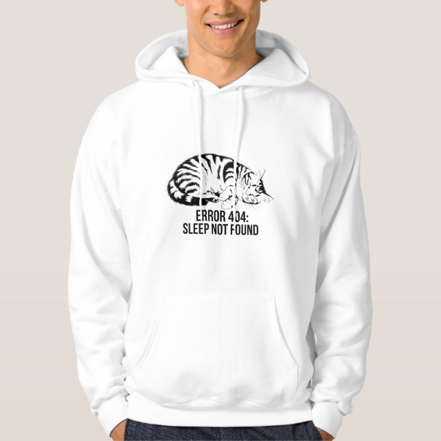 Error 404: Sleep Not Found – Funny Cat Design Hoodie (Front)