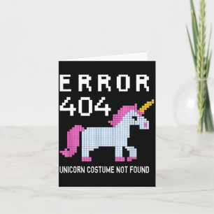 Error 404 Unicorn Costume Found Halloween Programm Card