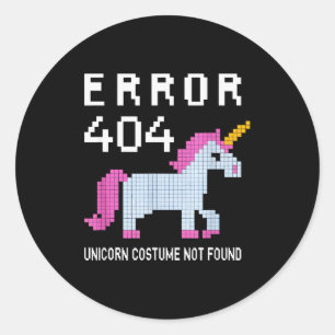 Error 404 Unicorn Costume Found Halloween Programm Classic Round Sticker