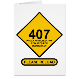 Error 407: Democracy Proxy Authentication Required