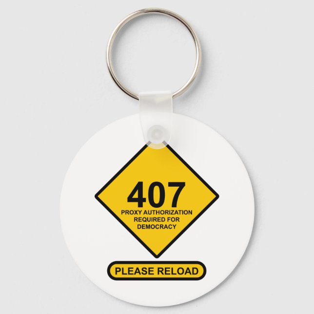 Error 407: Democracy Proxy Authentication Required Key Ring (Front)