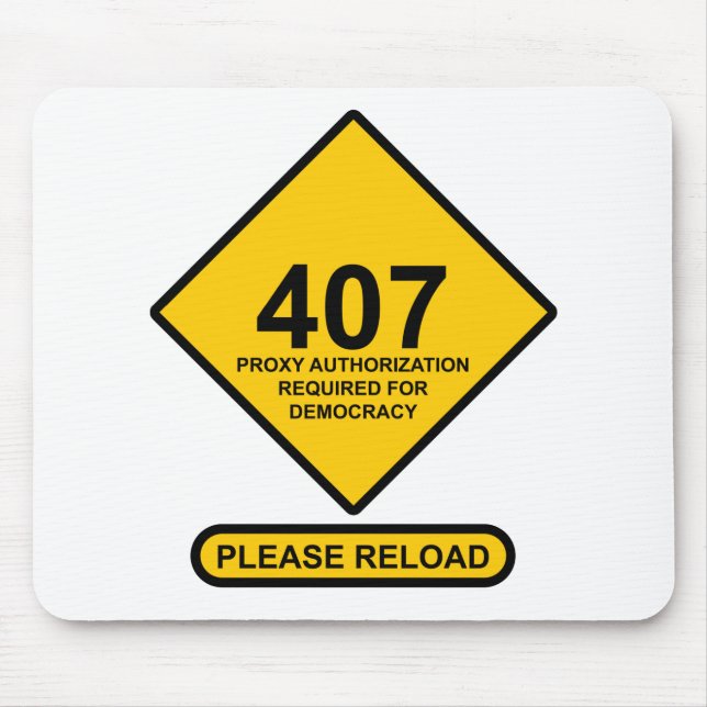 Error 407: Democracy Proxy Authentication Required Mouse Mat (Front)