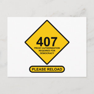 Error 407: Democracy Proxy Authentication Required Postcard