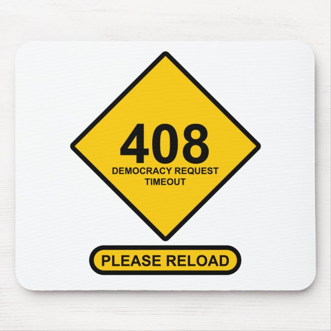 Error 408: Democracy Request Timeout Mouse Mat (Front)
