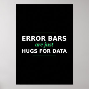 Error Bars Are Just Hugs for Data Poster