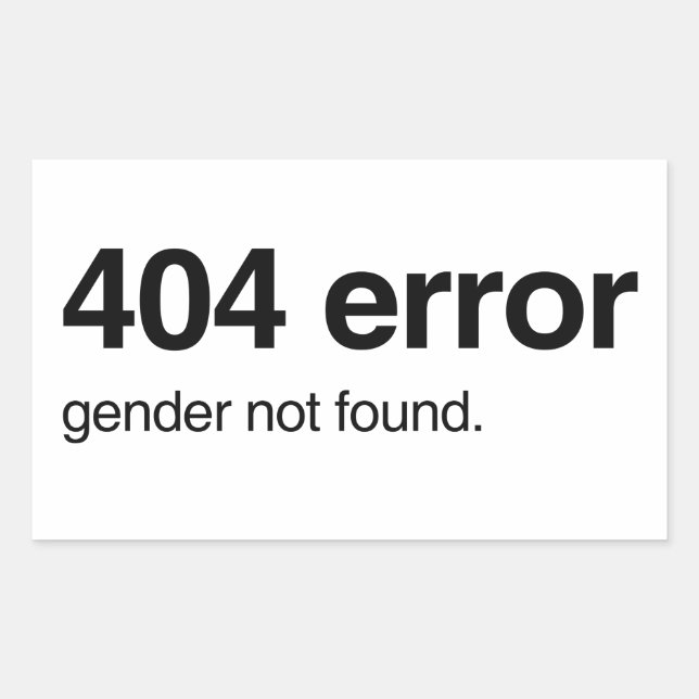 Error: Gender not Found  Rectangular Sticker (Front)