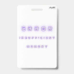 error insufficient memory ID badge