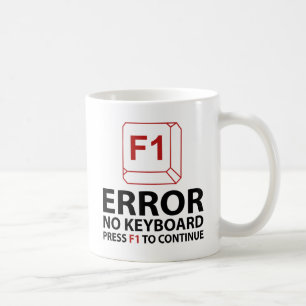 Error No Keyboard Press F1 To Continue Coffee Mug