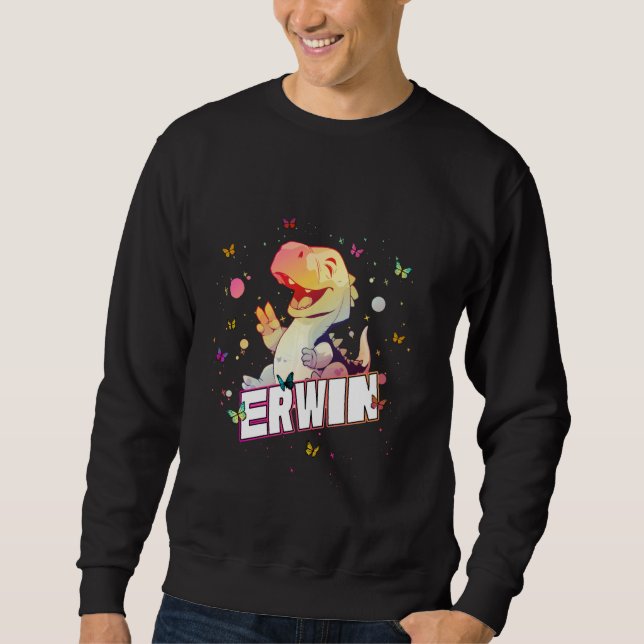 ERWIN - Cute Boy Name with cute Dinosaur Sweatshirt (Front)