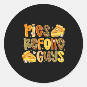Es Before Guys Funny Thanksgiving Retro Fall Quote Classic Round Sticker