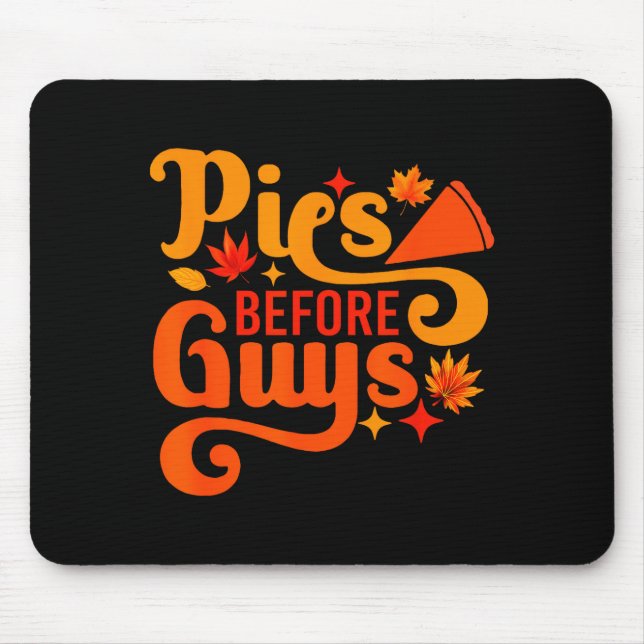 Es Before Guys Shirt Funny Thanksgiving Women Girl Mouse Mat (Front)