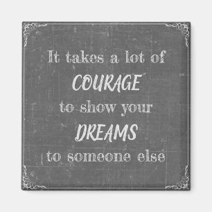 Es erfordert Mut Magnet