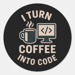Es gracioso que convierta el café en código classic round sticker
