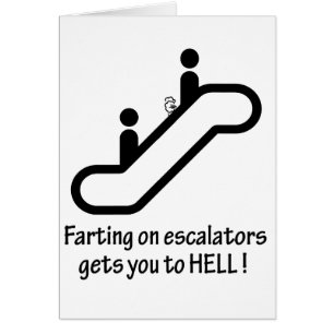 escalator farts get you to hell