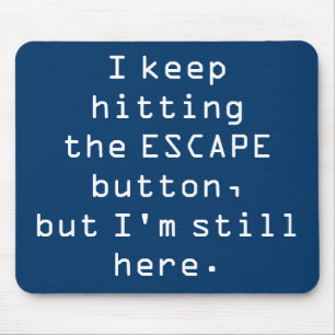 Escape Button Mousepad