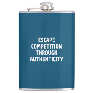Escape Competition Through Authenticity Hip Flask