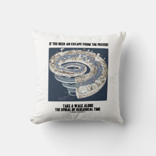 Escape From Present Walk Along Geological Time Cushion
