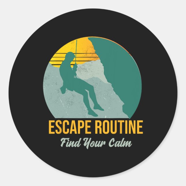 Escape Routine. Find Your Calm, Adventure Climbing Classic Round Sticker (Front)