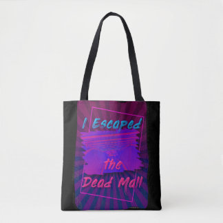 Escape the Dead Mall Retro Fun Slogan Tote Bag