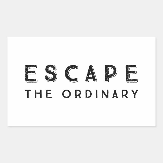 Escape The Ordinary Inspirational Quote Rectangular Sticker (Front)
