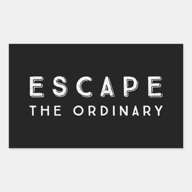 Escape The Ordinary Inspirational Quote Rectangular Sticker (Front)