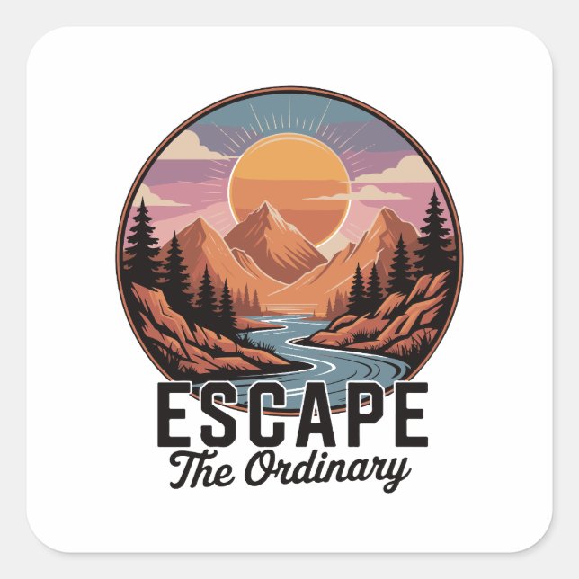 Escape The Ordinary - Nature Adventure Square Sticker (Front)
