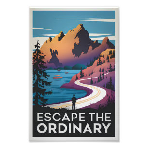 Escape the ordinary photo print