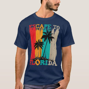 Escape to Florida T-Shirt