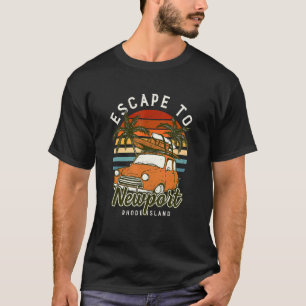 Escape To Newport Beach Rhode Island Ocean Ri Summ T-Shirt