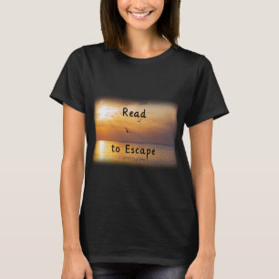 Escape to Read Shirt   Book Lover Reading Escape T