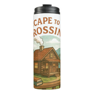 ESCAPE TO THE CROSSING Maggie Sullivan Cosy Cabin Thermal Tumbler