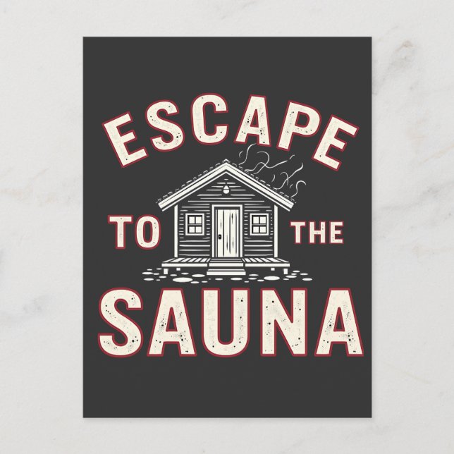 Escape to the Sauna Funny Spa Day Sauna Lovers  Postcard (Front)