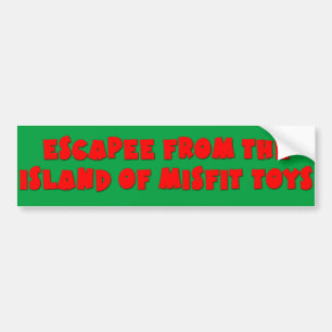 Escapee from the Island of Misfit Toys Bumper Sticker
