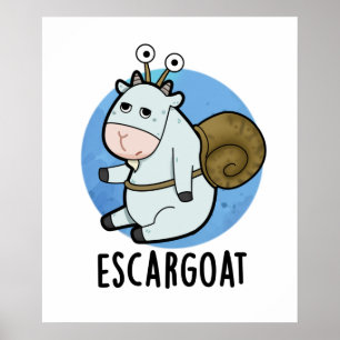 Escar-goat Cute French Snail Pun Poster