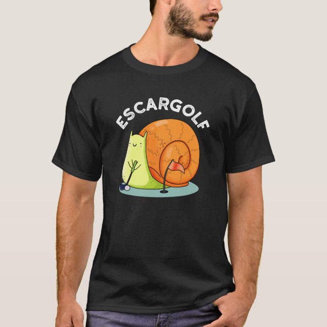 Escar-golf Funny Escargot Snail Pun Dark BG T-Shirt (Front)