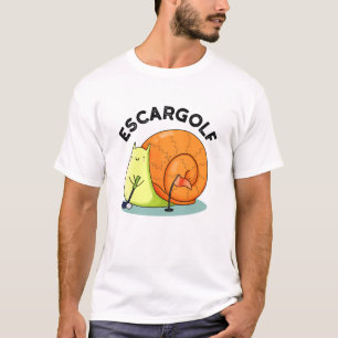 Escar-golf Funny Escargot Snail Pun  T-Shirt